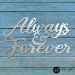 Always and Forever - ALWYSFORVR-12-G