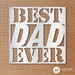 Best Dad Ever - BDE-18-G