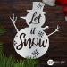 Let it Snow Snowman - SNOWMAN-10-G