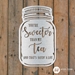 Sweeter Than My Tea - STM-TEA-18-G